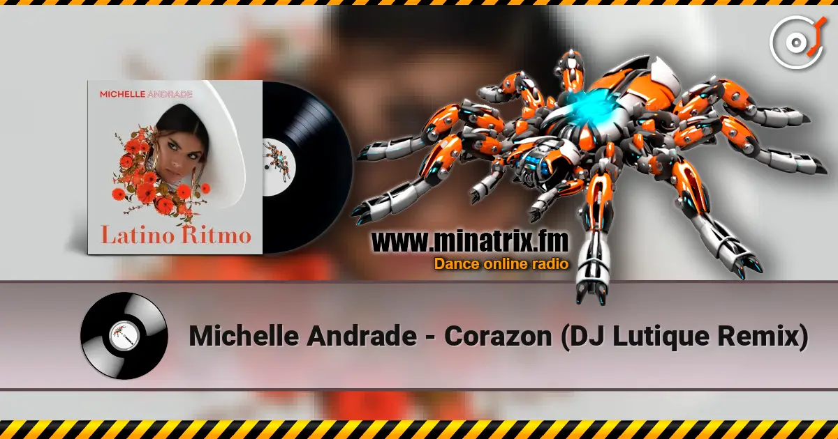 Michelle Andrade - Corazon (DJ Lutique Remix) écouter en ligne en haute qualité | Minatrix.FM