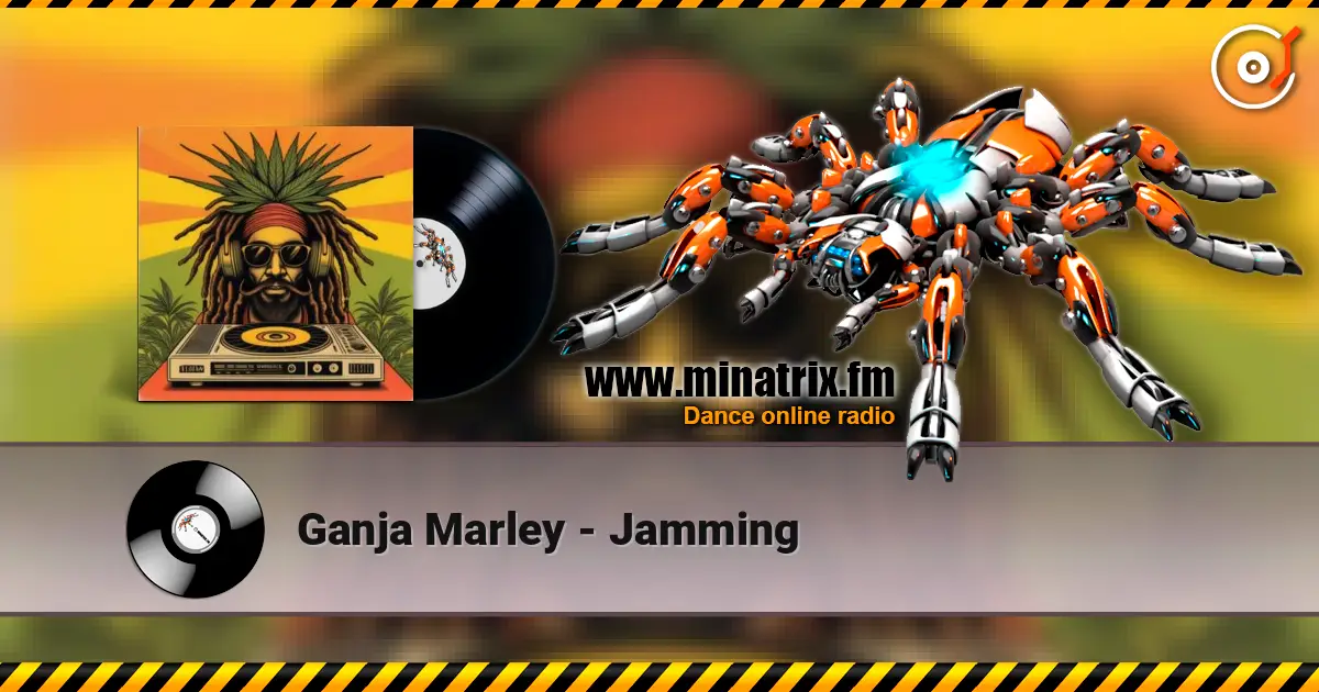 Ganja Marley - Jamming écouter en ligne en haute qualité | Minatrix.FM