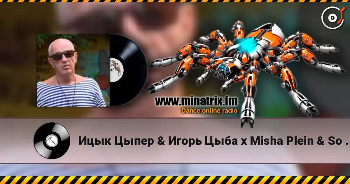 Ицык Цыпер & Игорь Цыба x Misha Plein & So Green - Море (Alex Botcher Blend) écouter en ligne en haute qualité | Minatrix.FM