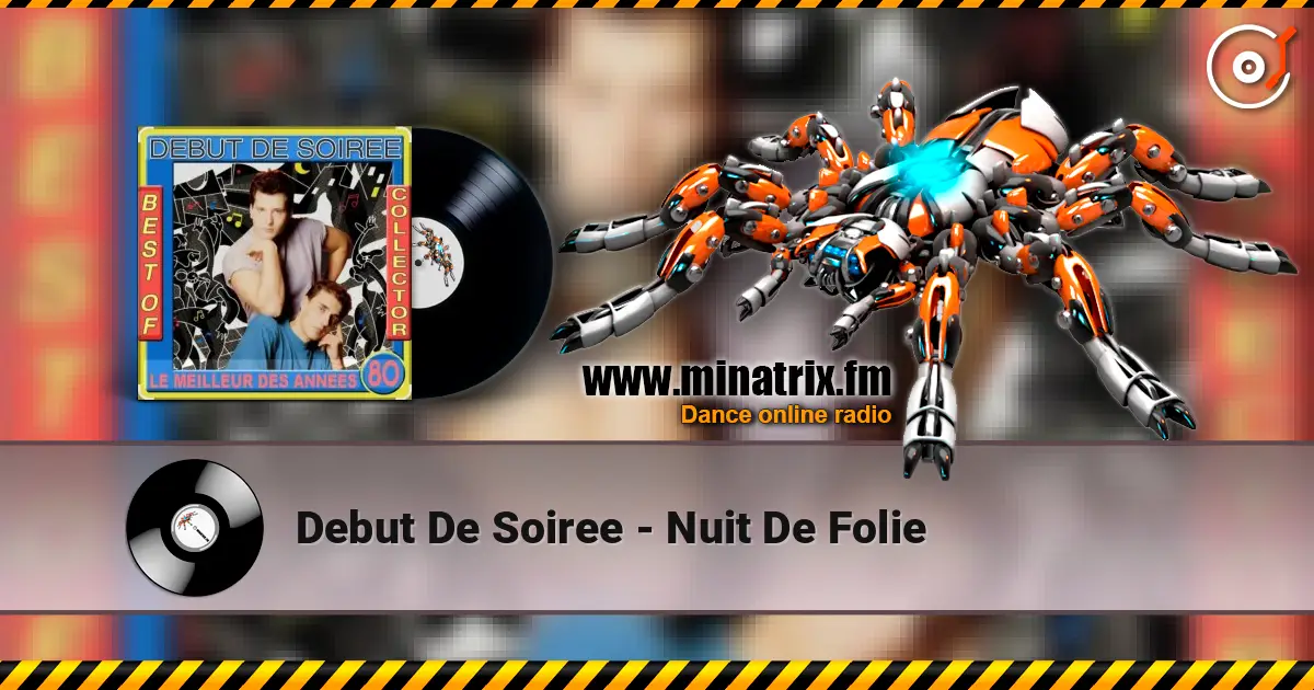 Debut De Soiree - Nuit De Folie écouter en ligne en haute qualité | Minatrix.FM