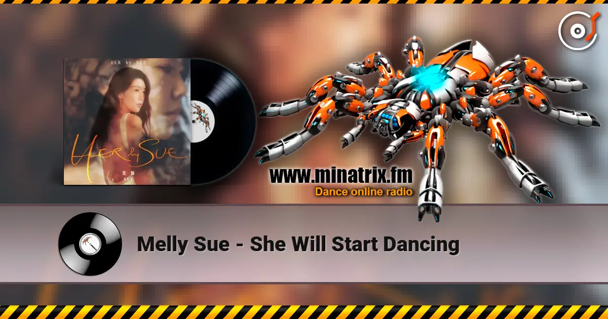 Melly Sue - She Will Start Dancing écouter en ligne en haute qualité | Minatrix.FM
