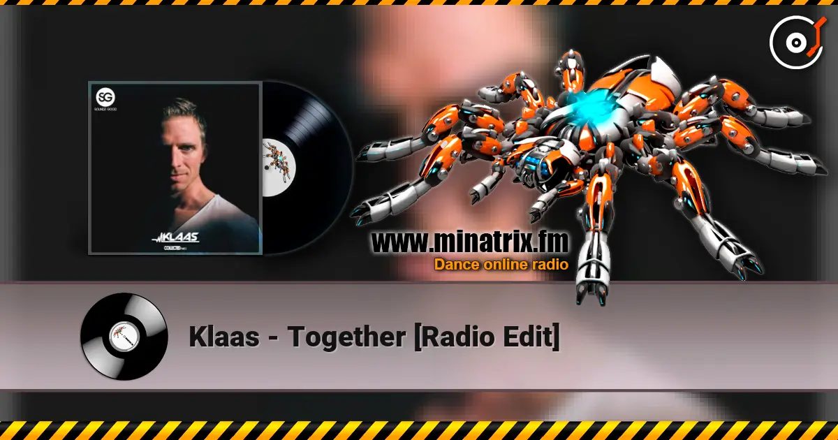 Klaas - Together [Radio Edit] écouter en ligne en haute qualité | Minatrix.FM