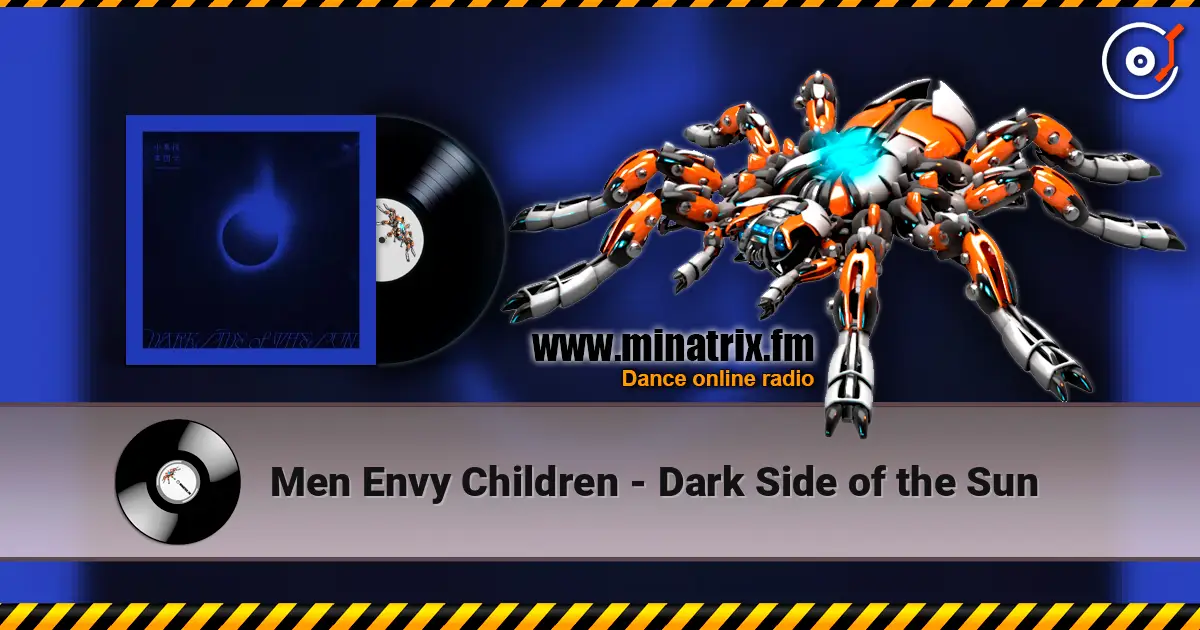 Men Envy Children - Dark Side of the Sun écouter en ligne en haute qualité | Minatrix.FM