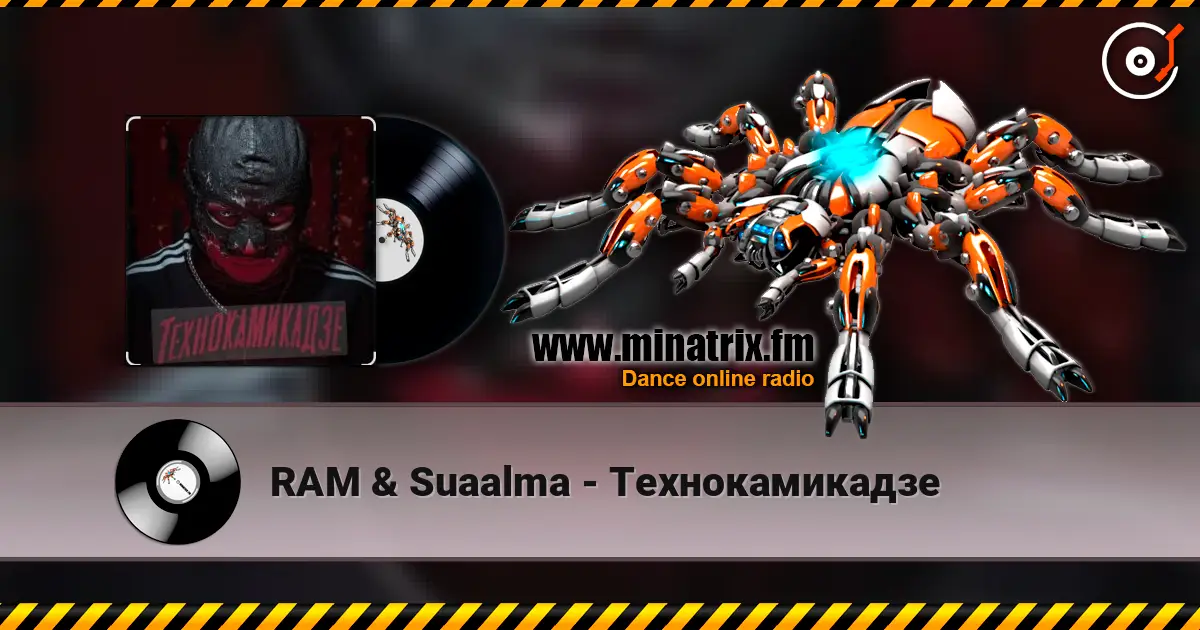 RAM & Suaalma - Технокамикадзе écouter en ligne en haute qualité | Minatrix.FM