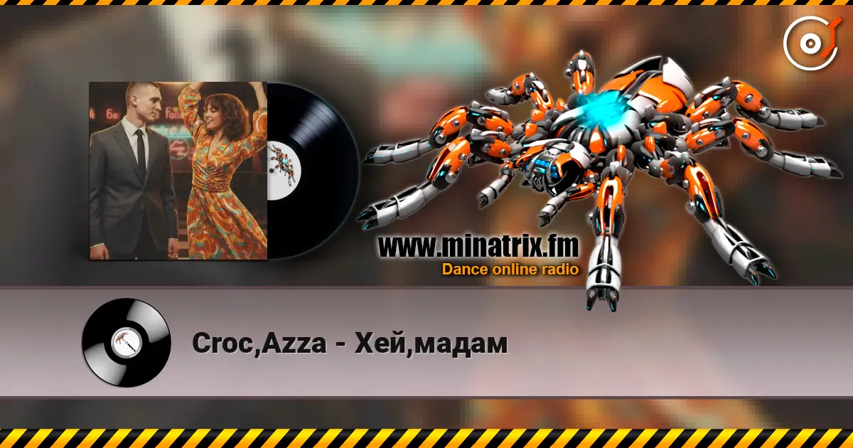 Croc,Azza - Хей,мадам écouter en ligne en haute qualité | Minatrix.FM