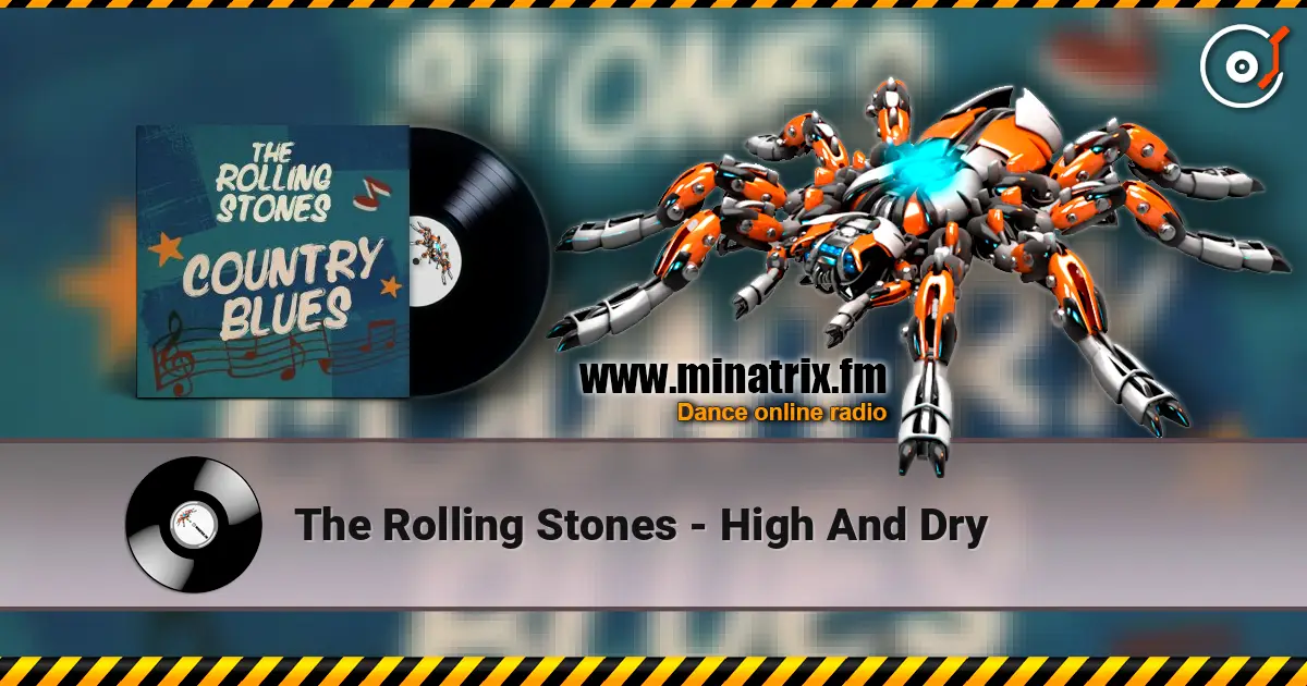 The Rolling Stones - High And Dry écouter en ligne en haute qualité | Minatrix.FM