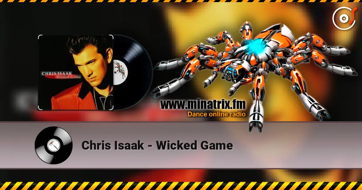 Chris Isaak - Wicked Game écouter en ligne en haute qualité | Minatrix.FM
