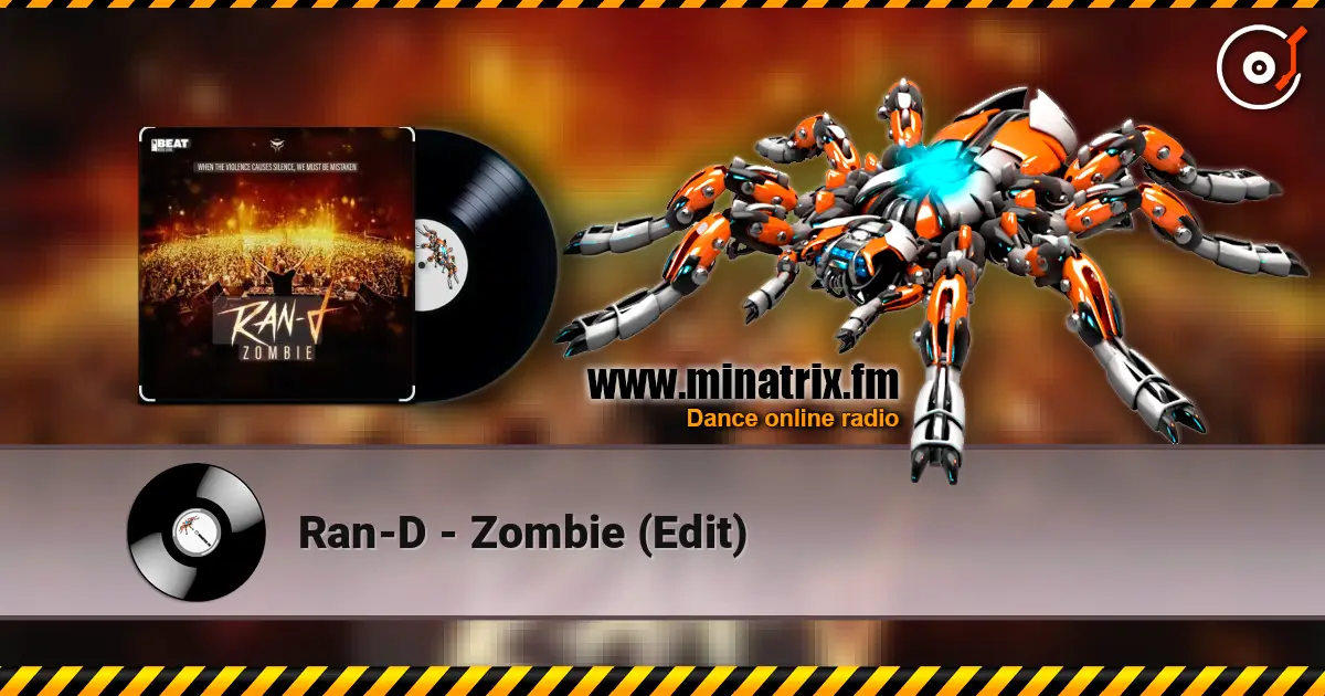 Ran-D - Zombie (Edit) écouter en ligne en haute qualité | Minatrix.FM
