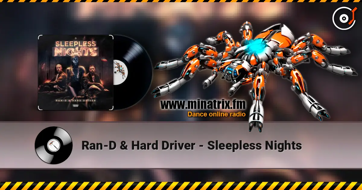 Ran-D & Hard Driver - Sleepless Nights écouter en ligne en haute qualité | Minatrix.FM