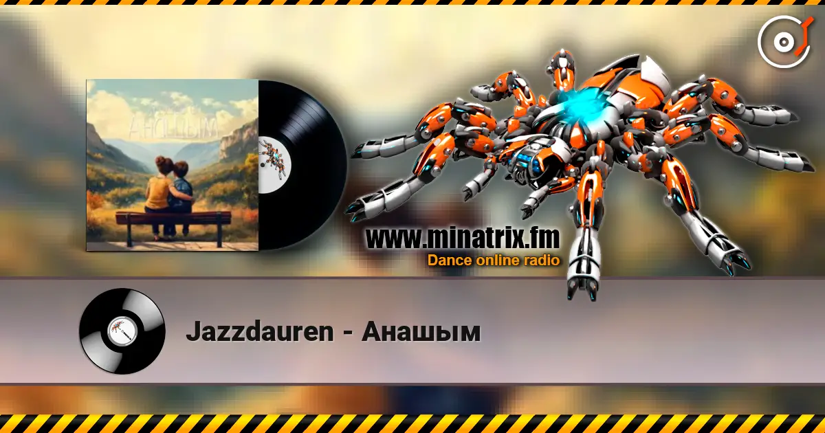 Jazzdauren - Анашым écouter en ligne en haute qualité | Minatrix.FM