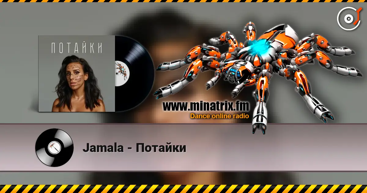 Jamala - Потайки écouter en ligne en haute qualité | Minatrix.FM