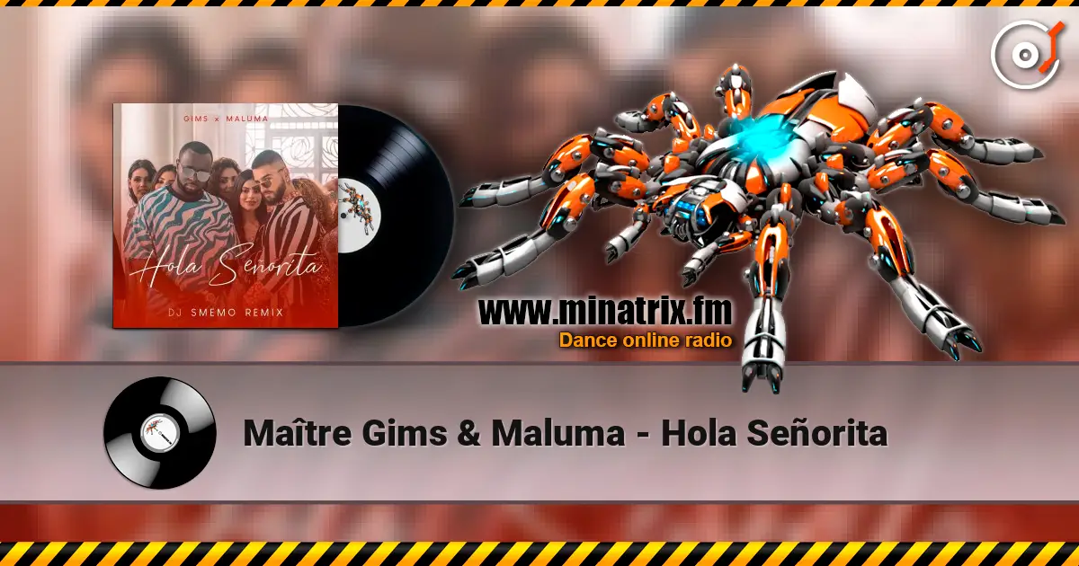 Maître Gims & Maluma - Hola Señorita écouter en ligne en haute qualité | Minatrix.FM