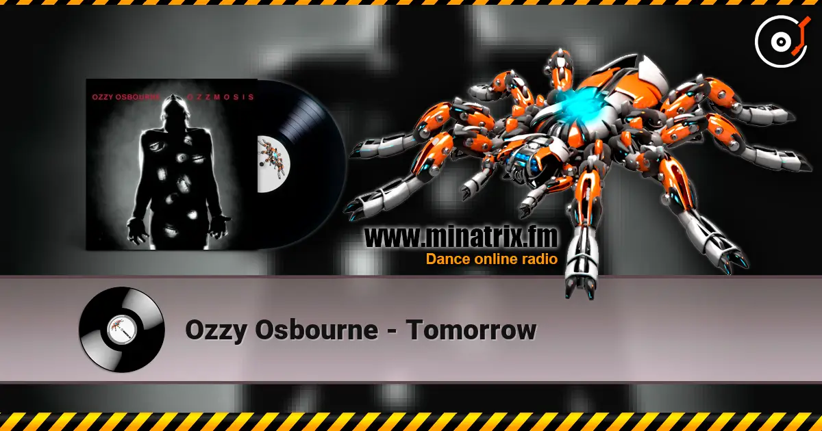 Ozzy Osbourne - Tomorrow écouter en ligne en haute qualité | Minatrix.FM