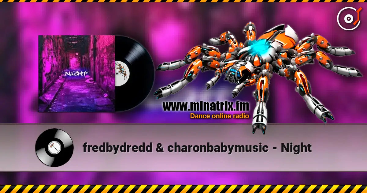 fredbydredd & charonbabymusic - Night écouter en ligne en haute qualité | Minatrix.FM