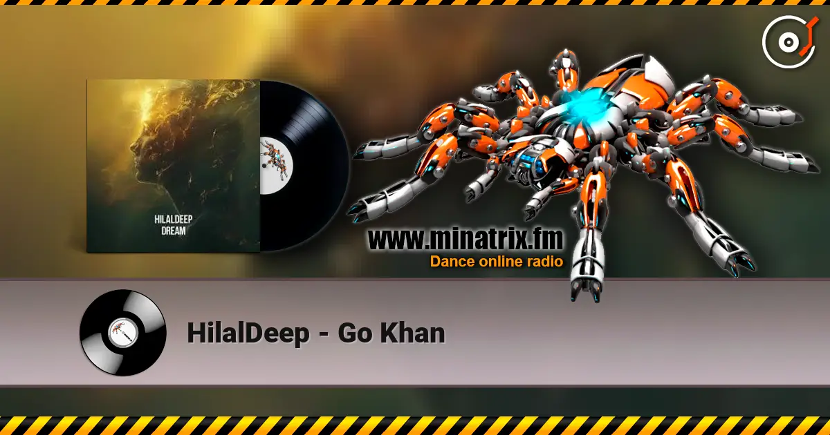 HilalDeep - Go Khan écouter en ligne en haute qualité | Minatrix.FM