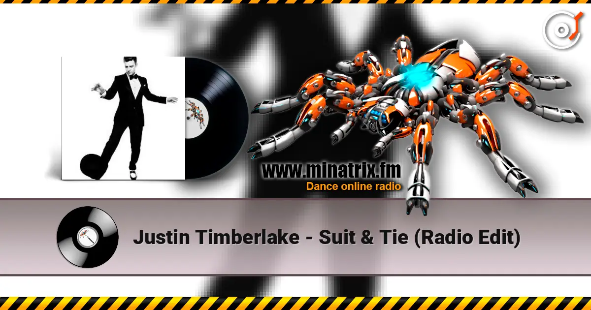 Justin Timberlake - Suit & Tie (Radio Edit) écouter en ligne en haute qualité | Minatrix.FM