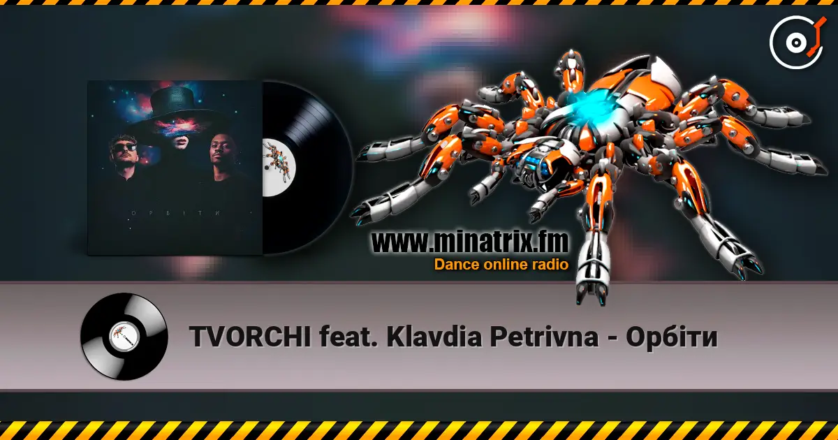 TVORCHI feat. Klavdia Petrivna - Орбіти écouter en ligne en haute qualité | Minatrix.FM