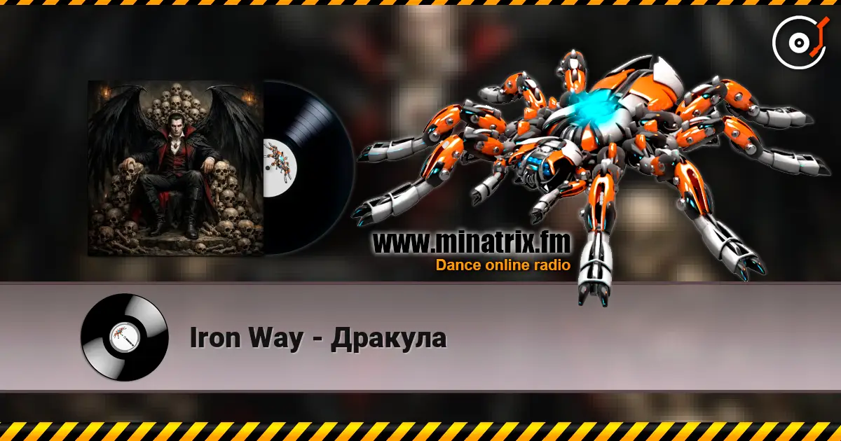 Iron Way - Дракула écouter en ligne en haute qualité | Minatrix.FM