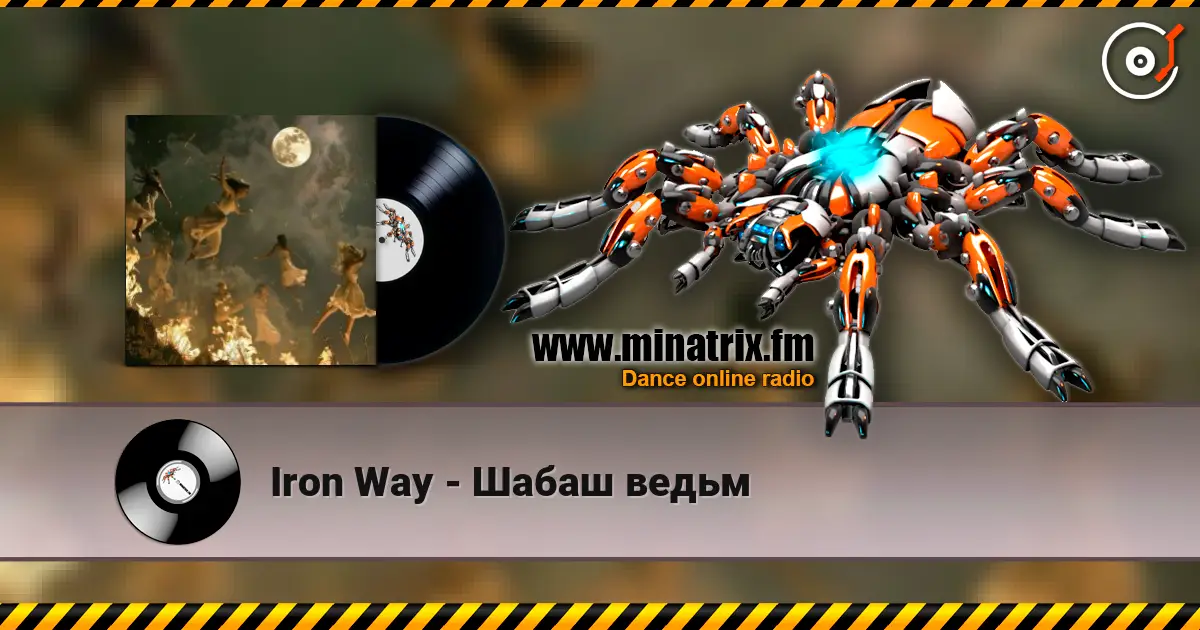 Iron Way - Шабаш ведьм écouter en ligne en haute qualité | Minatrix.FM