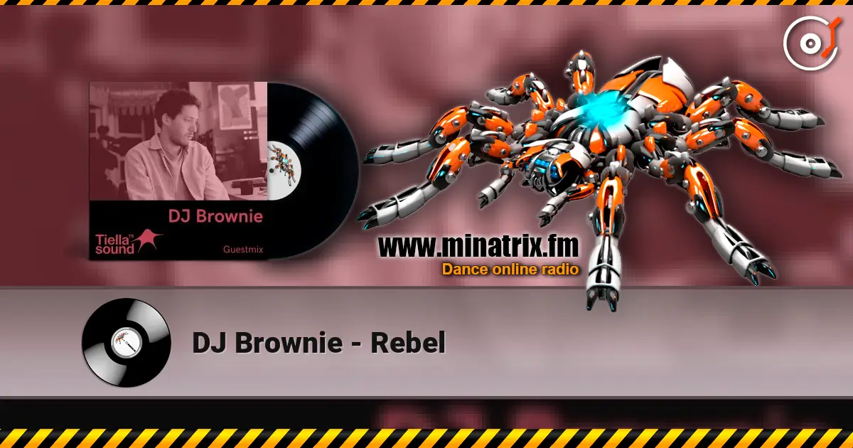 DJ Brownie - Rebel écouter en ligne en haute qualité | Minatrix.FM