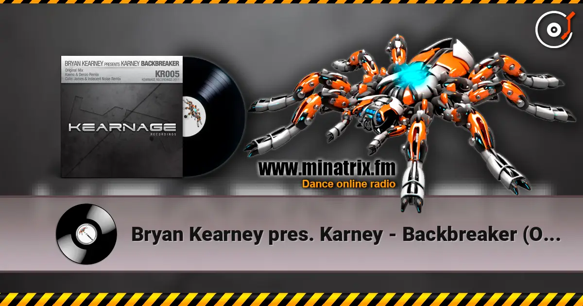 Bryan Kearney pres. Karney - Backbreaker (Original Mix) écouter en ligne en haute qualité | Minatrix.FM