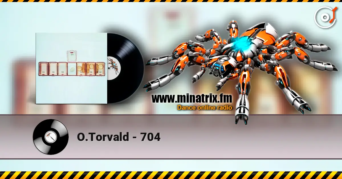O.Torvald - 704 écouter en ligne en haute qualité | Minatrix.FM