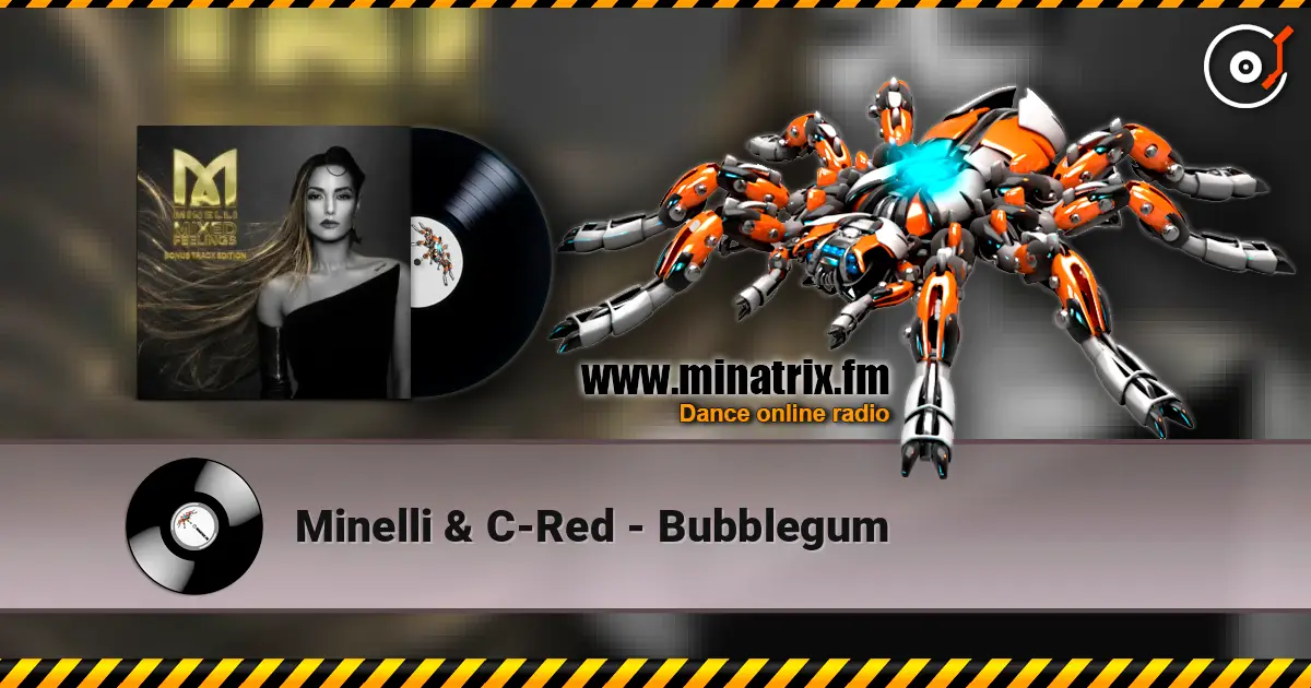 Minelli & C-Red - Bubblegum écouter en ligne en haute qualité | Minatrix.FM