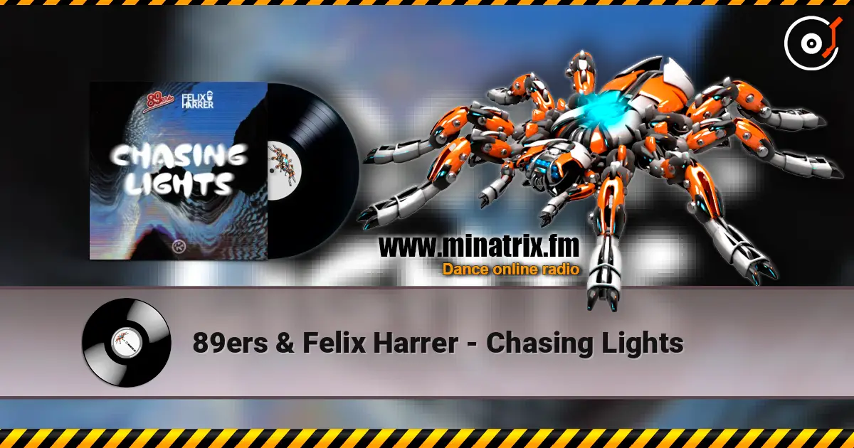 89ers & Felix Harrer - Chasing Lights écouter en ligne en haute qualité | Minatrix.FM