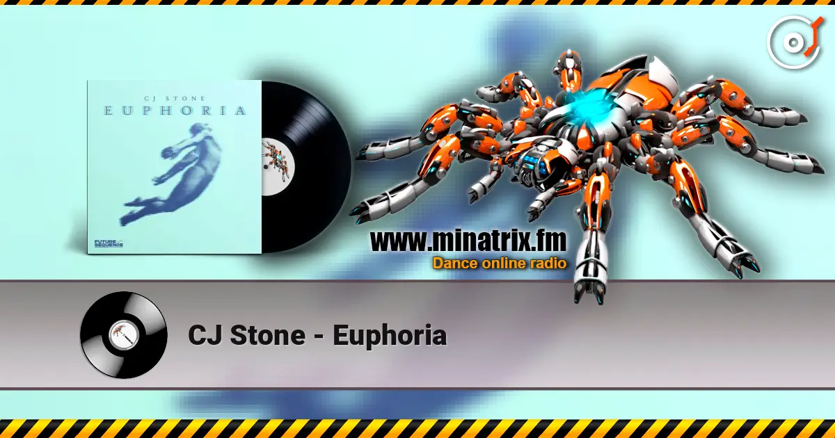 CJ Stone - Euphoria écouter en ligne en haute qualité | Minatrix.FM