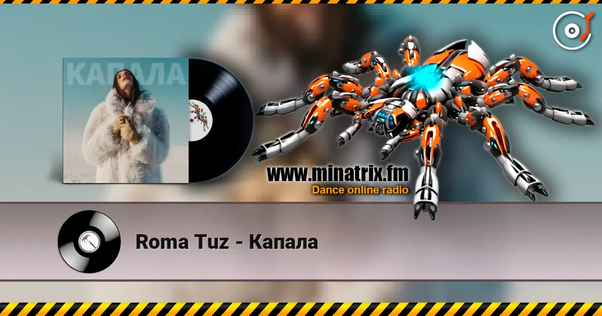 Roma Tuz - Капала écouter en ligne en haute qualité | Minatrix.FM