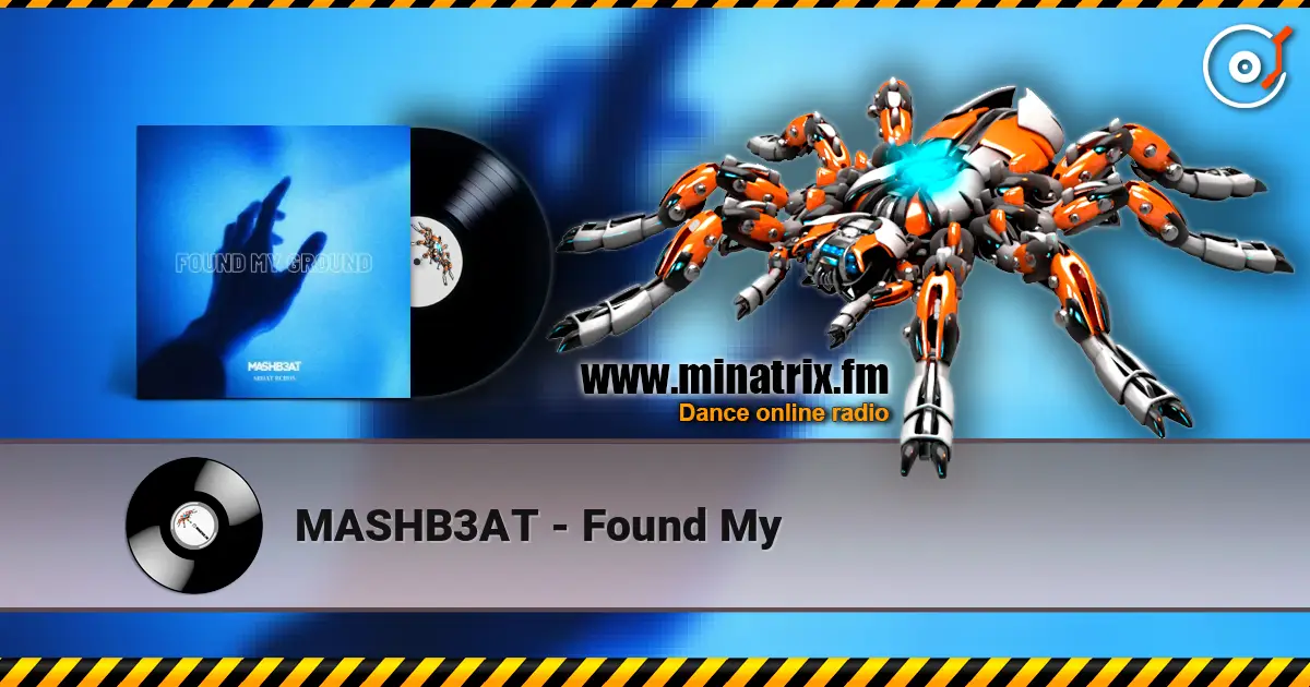 MASHB3AT - Found My écouter en ligne en haute qualité | Minatrix.FM