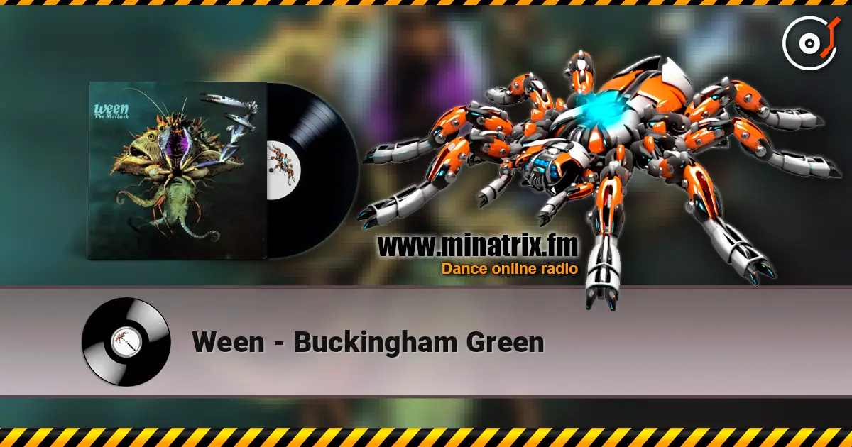 Ween - Buckingham Green écouter en ligne en haute qualité | Minatrix.FM
