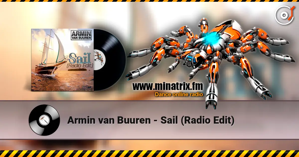 Armin van Buuren - Sail (Radio Edit) écouter en ligne en haute qualité | Minatrix.FM