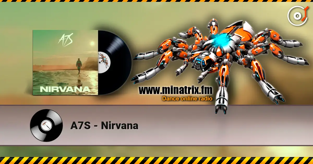 A7S - Nirvana écouter en ligne en haute qualité | Minatrix.FM