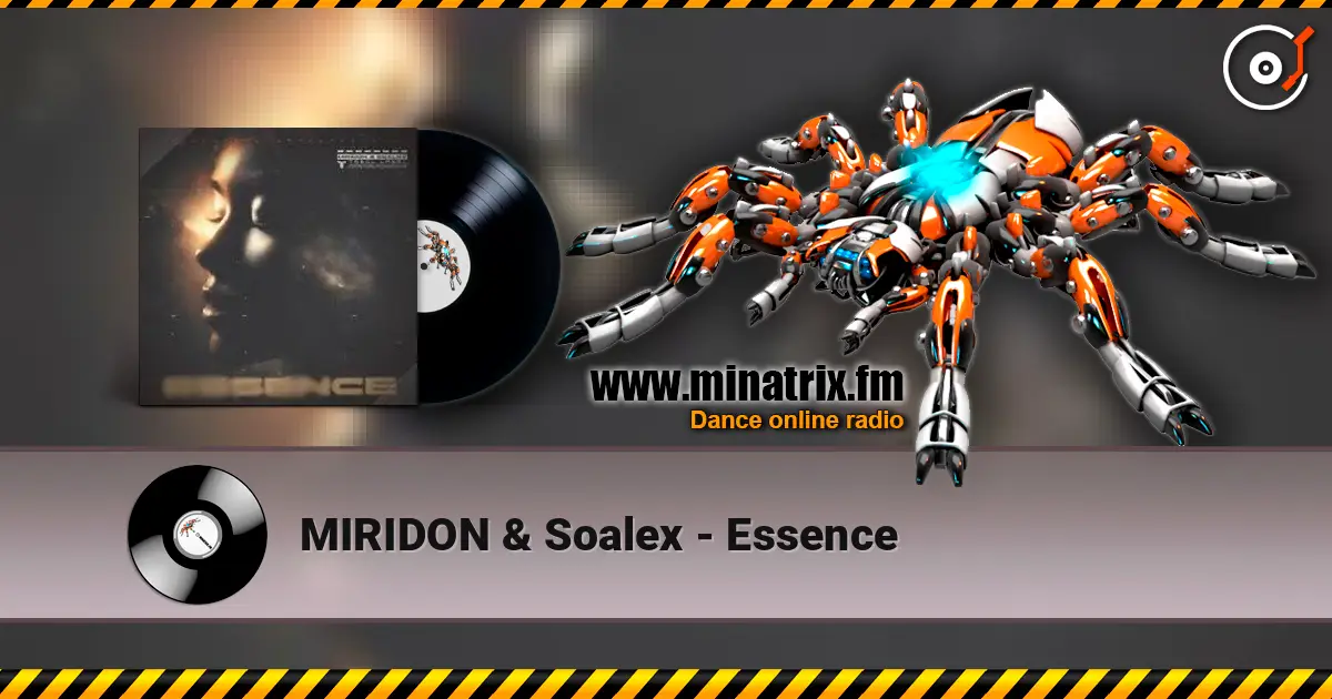 MIRIDON & Soalex - Essence écouter en ligne en haute qualité | Minatrix.FM