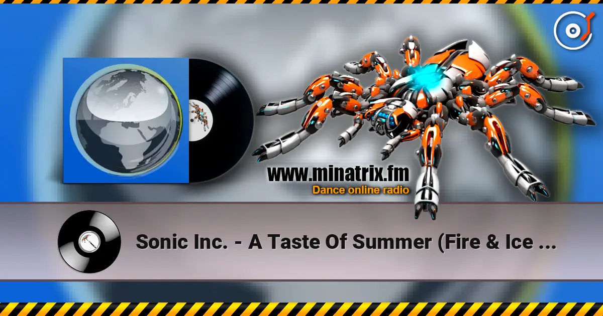 Sonic Inc. - A Taste Of Summer (Fire & Ice Vital Remix) écouter en ligne en haute qualité | Minatrix.FM