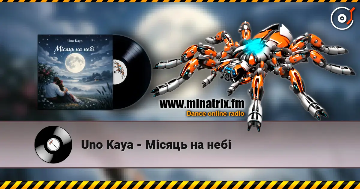 Uno Kaya - Місяць на небі écouter en ligne en haute qualité | Minatrix.FM