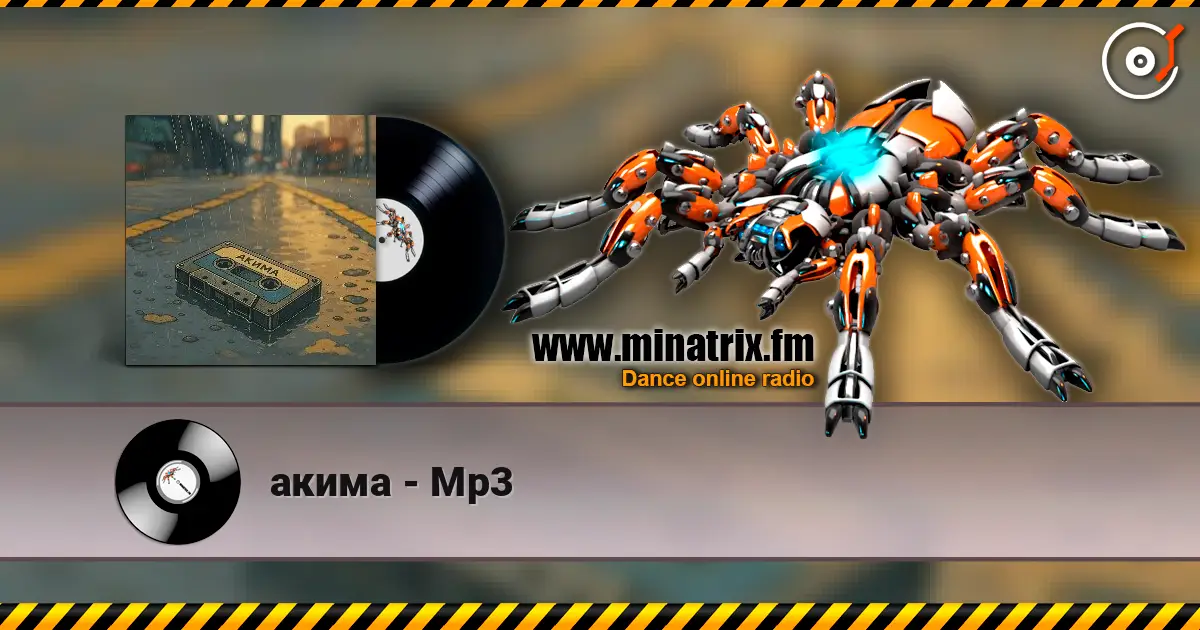 акима - Mp3 écouter en ligne en haute qualité | Minatrix.FM