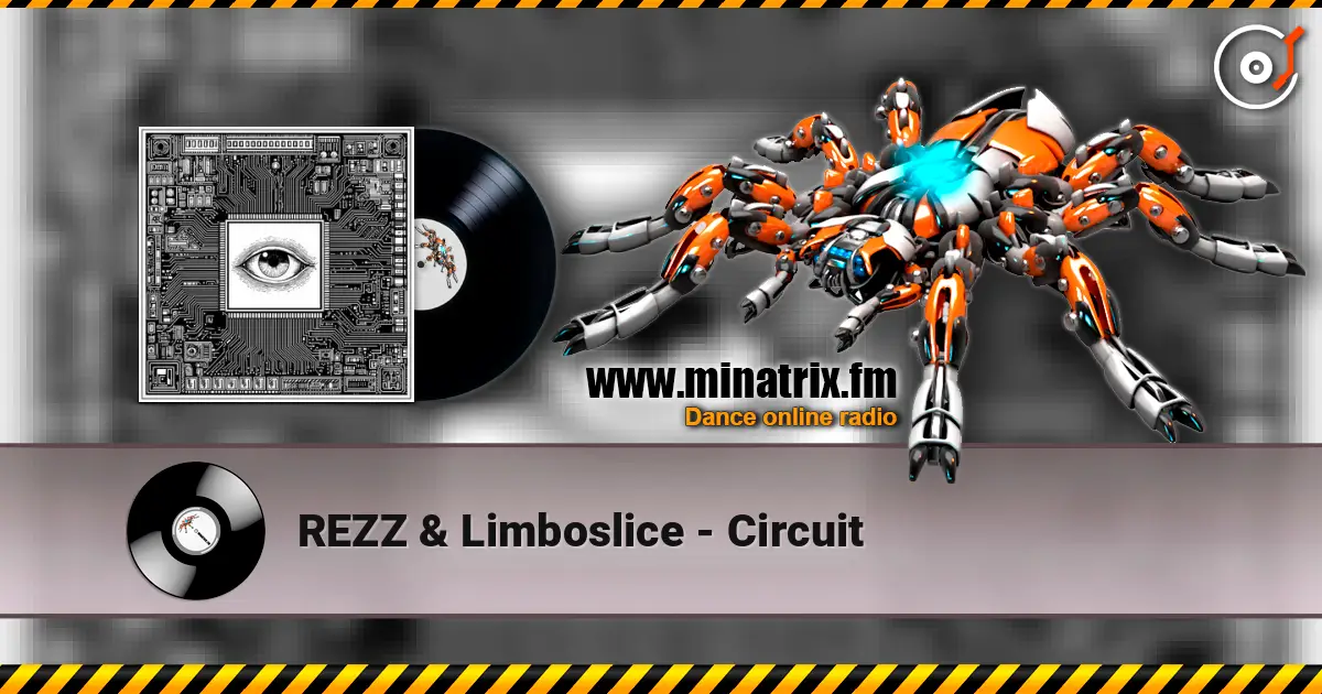 REZZ & Limboslice - Circuit écouter en ligne en haute qualité | Minatrix.FM
