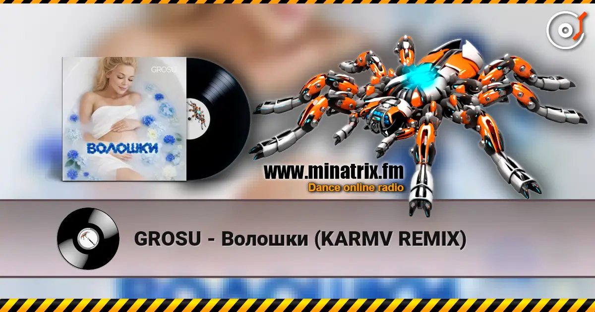 GROSU - Волошки (KARMV REMIX) écouter en ligne en haute qualité | Minatrix.FM