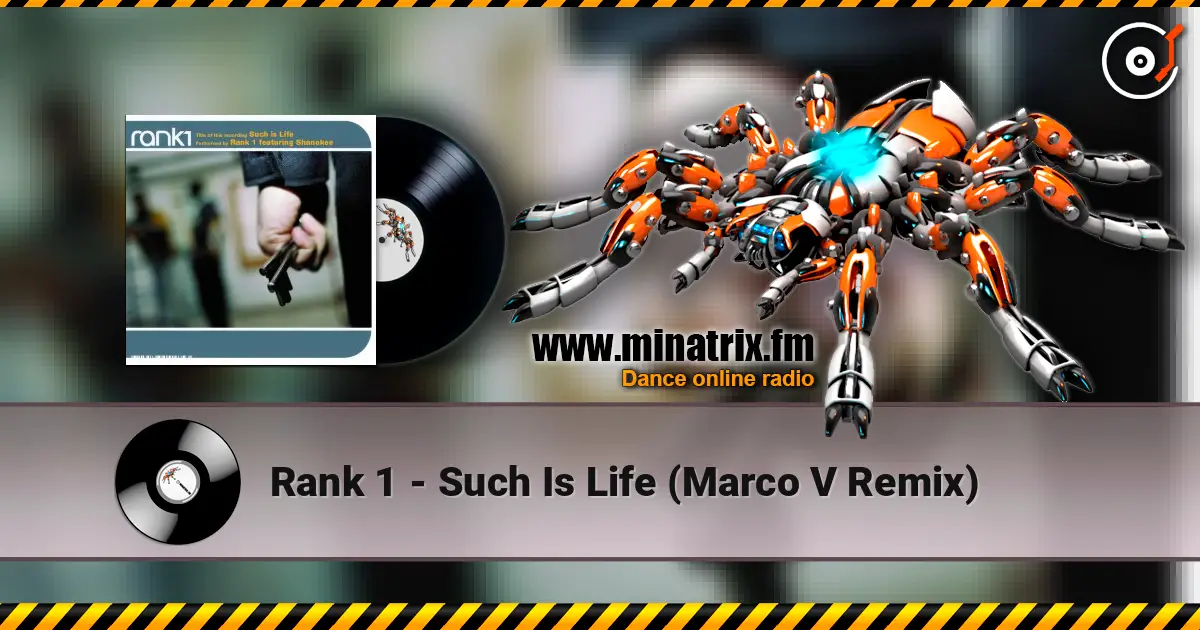 Rank 1 - Such Is Life (Marco V Remix) écouter en ligne en haute qualité | Minatrix.FM