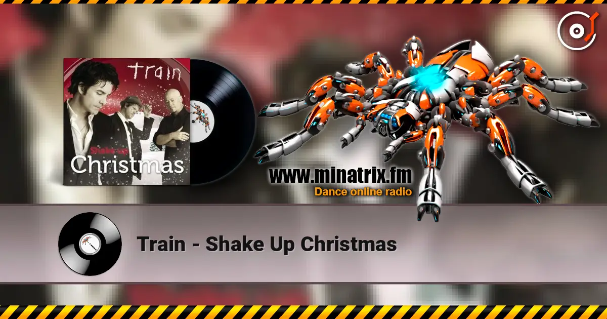 Train - Shake Up Christmas écouter en ligne en haute qualité | Minatrix.FM