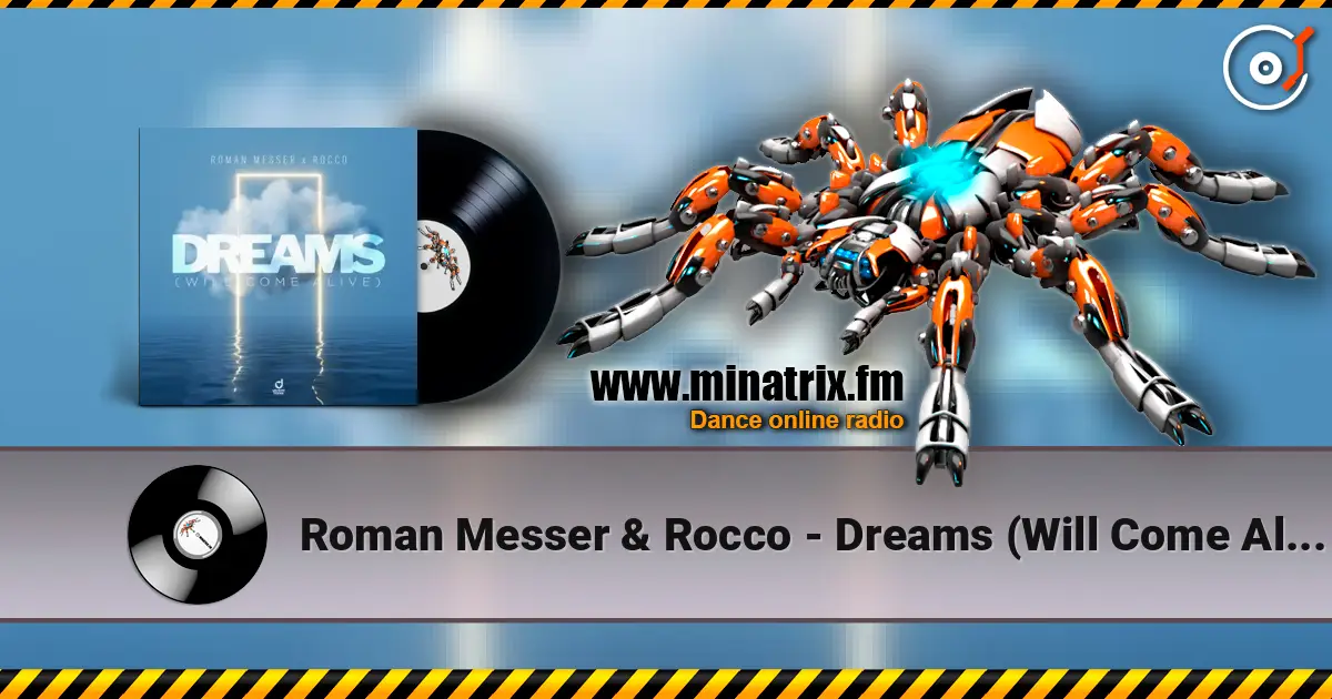Roman Messer & Rocco - Dreams (Will Come Alive) écouter en ligne en haute qualité | Minatrix.FM