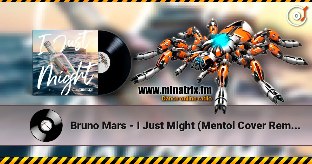 Bruno Mars - I Just Might (Mentol Cover Remix) écouter en ligne en haute qualité | Minatrix.FM