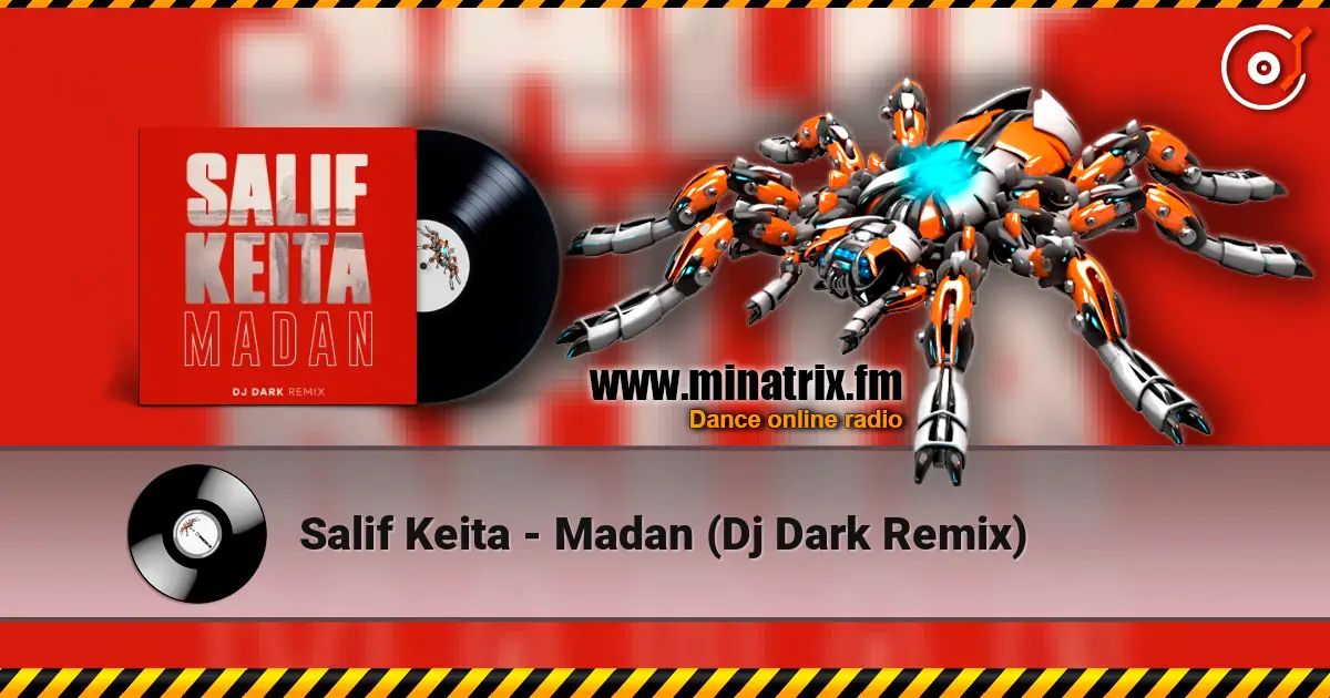 Salif Keita - Madan (Dj Dark Remix) écouter en ligne en haute qualité | Minatrix.FM