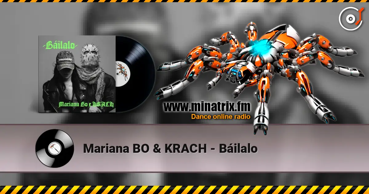 Mariana BO & KRACH - Báilalo écouter en ligne en haute qualité | Minatrix.FM