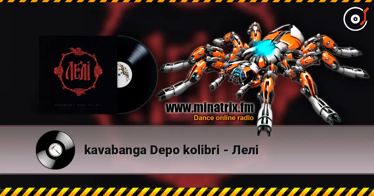 kavabanga Depo kolibri - Лелі écouter en ligne en haute qualité | Minatrix.FM