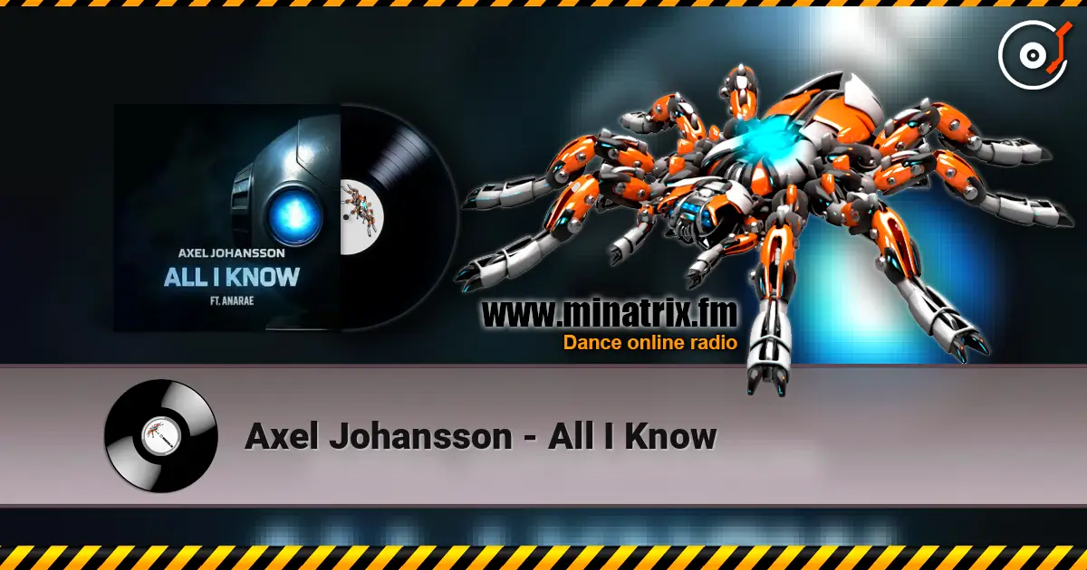 Axel Johansson - All I Know écouter en ligne en haute qualité | Minatrix.FM