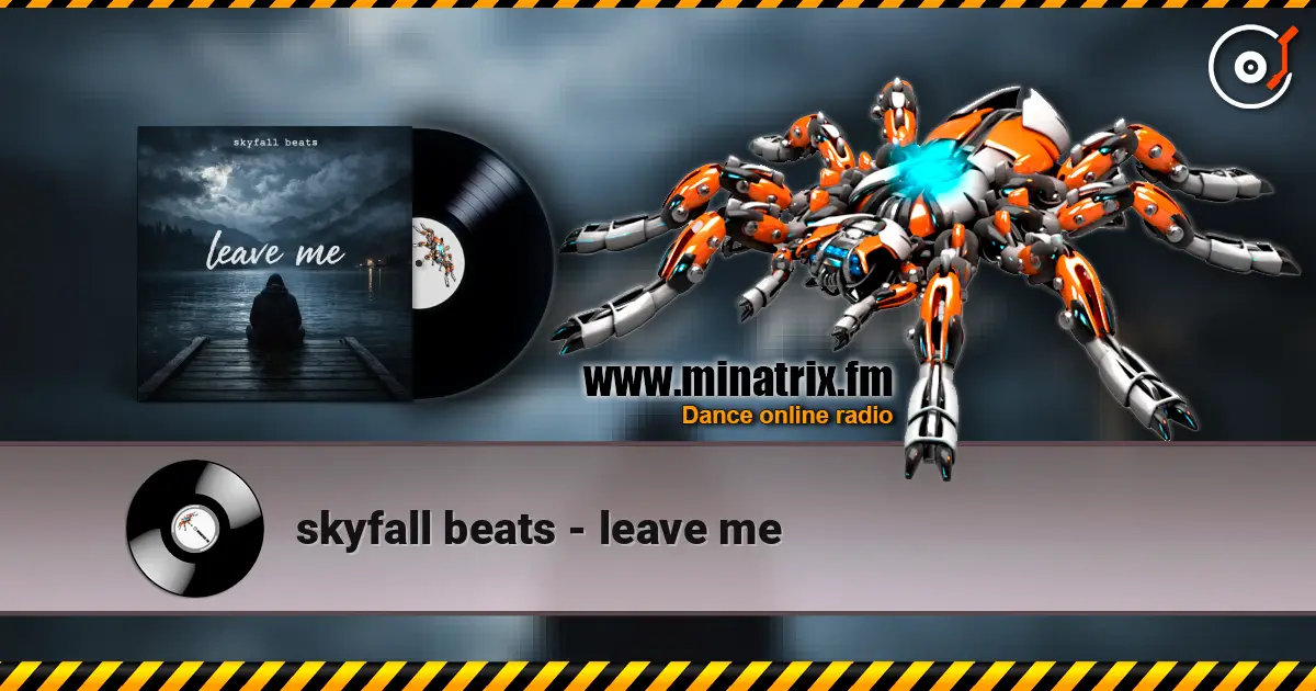 skyfall beats - leave me écouter en ligne en haute qualité | Minatrix.FM