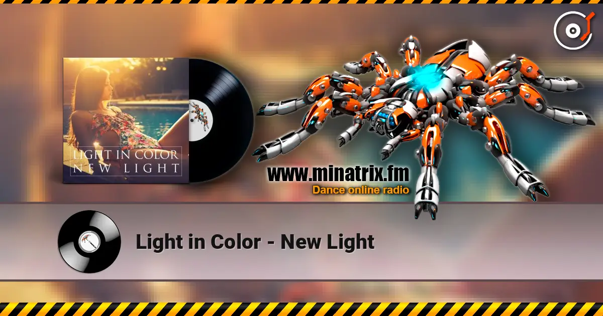 Light in Color - New Light écouter en ligne en haute qualité | Minatrix.FM